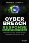 Image for Cyber breach response that actually works  : organizational approach to managing residual risk