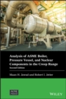 Image for Analysis of ASME Boiler, Pressure Vessel, and Nuclear Components in the Creep Range