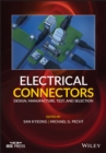 Image for Electrical connectors  : design, manufacture, test, and selection