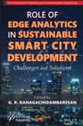 Image for Role of Edge Analytics On Sustainable Smart City Development: Challenges and Solutions