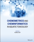 Image for Chemometrics and Cheminformatics in Aquatic Toxicology