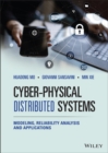 Image for Cyber-physical distributed systems: modeling, reliability analysis and applications