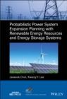 Image for Probabilistic power system expansion planning with renewable energy resources and energy storage systems