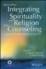 Image for INTEGRATING SPIRITUALITY AND RELIGION INTO COUNSELING: A GUIDE TO COMPETENT PRACTICE