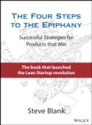 Image for The four steps to the epiphany  : successful strategies for products that win