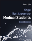 Image for Single best answers for medical students  : basic science