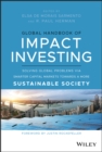 Image for Global handbook of impact investing: solving global problems via smarter capital markets towards a more sustainable society