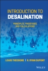 Image for Introduction to desalination  : principles, processes, and calculations