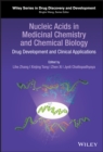 Image for Nucleic acids in medicinal chemistry and chemical biology  : drug development and clinical applications