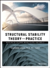 Image for Structural stability theory and practice  : buckling of columns, beams, plates, and shells
