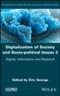 Image for Digitalization of Society and Socio-political Issues 2: Digital, Information, and Research