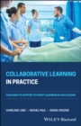 Image for Collaborative learning in practice  : coaching to support student learners in healthcare