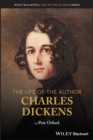 Image for The Life of the Author: Charles Dickens