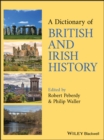 Image for A Dictionary of British and Irish History