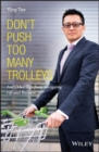 Image for Don&#39;t push too many trolleys  : and other tips from navigating life and business