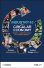 Image for Industry 4.0 and Circular Economy: Towards a Wasteless Future or a Wasteful Planet?