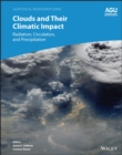 Image for Clouds and their climatic impacts  : radiation, circulation, and precipitation