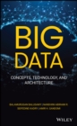Image for Big data  : concepts, technology and architecture