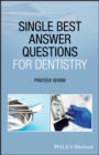 Image for Single best answer questions for dentistry  : over 280 single best answers questions across nine key dental subject areas