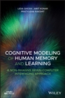 Image for Cognitive Modeling of Human Memory and Learning