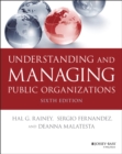 Image for Understanding and managing public organizations.