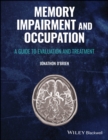 Image for Memory impairment and occupation  : a guide to evaluation and treatment