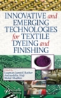 Image for Innovative and emerging technologies for textile dyeing and finishing
