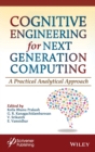 Image for Cognitive engineering for next generation computing  : a practical analytical approach