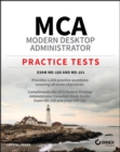 Image for MCA Modern Desktop Administrator.: (Practice tests) : Exam MD-100 and MD-101,