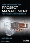 Image for Code of Practice for Project Management for the Built Environment