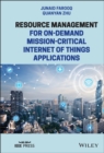 Image for Resource management for on-demand mission-critical Internet of Things applications