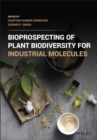Image for Bioprospecting of Plant Biodiversity for Industrial Molecules