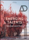 Image for Emerging talents  : training architects