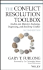 Image for The conflict resolution toolbox  : models and maps for analyzing, diagnosing, and resolving conflict