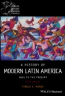 Image for A history of modern Latin America  : 1800 to the present