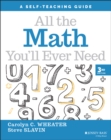 Image for All the math you&#39;ll ever need  : a self-teaching guide