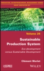 Image for Sustainable Production System: Eco-Development Versus Sustainable Development