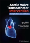 Image for Aortic valve transcatheter intervention  : complications and solutions