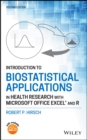 Image for Introduction to Biostatistical Applications in Health Research With Microsoft Office Excel and R