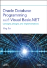 Image for Oracle database programming with Visual Basic.NET: concepts, designs and implementations