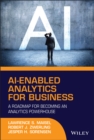 Image for AI-enabled analytics for business  : a roadmap for becoming an analytics powerhouse