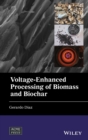 Image for Voltage-Enhanced Processing of Biomass and Biochar
