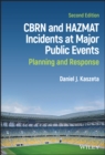 Image for CBRN and hazmat incidents at major public events: planning and response