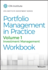 Image for Portfolio Management in Practice, Volume 1 : Investment Management Workbook