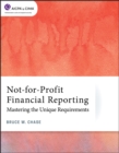 Image for Not-for-profit financial reporting  : mastering the unique requirements
