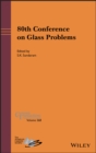 Image for 80th Conference on Glass Problems, Ceramic Transactions Volume 268