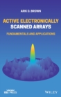 Image for Active electronically scanned arrays  : fundamentals and applications