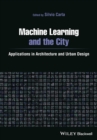Image for Machine learning, artificial intelligence and urban assemblages  : applications in architecture and urban design