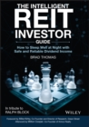 Image for The intelligent REIT investor guide: how to build wealth with safe and reliable dividend income