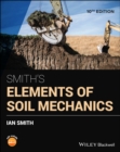 Image for Smith&#39;s Elements of Soil Mechanics